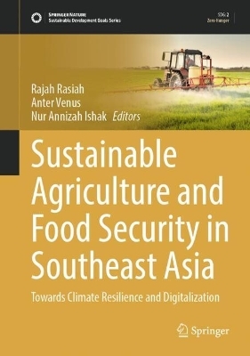 Sustainable Agriculture and Food Security in Southeast Asia