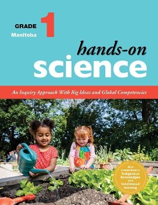 Hands-On Science for Manitoba, Grade 1