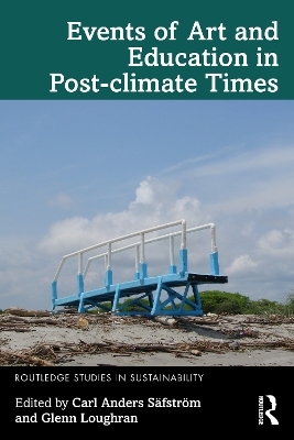 Events of Art and Education in Post-climate Times