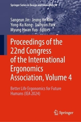 Proceedings of the 22nd Congress of the International Ergonomics Association, Volume 4 - 
