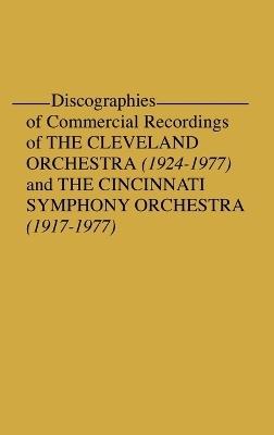 Discographies of Commercial Recordings of the Cleveland Orchestra - Frederic P. Fellers, Betty Meyers