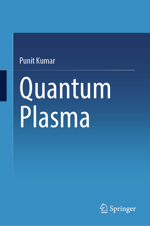 Quantum Plasma - Punit Kumar