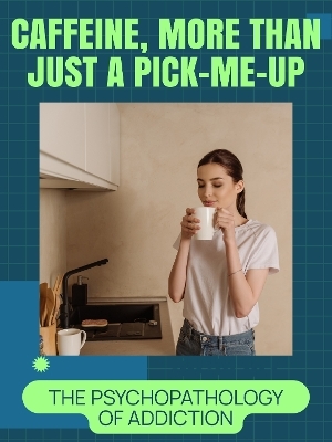 Caffeine, More than Just a Pick-Me-Up