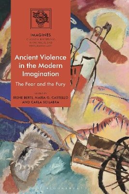 Ancient Violence in the Modern Imagination