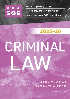Revise SQE Criminal Law 2025/26 - Mark Thomas, Samantha Pegg