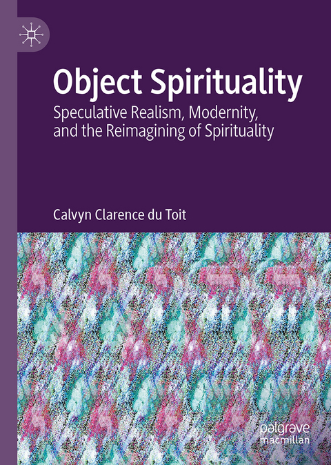 Object Spirituality - Calvyn Clarence du Toit