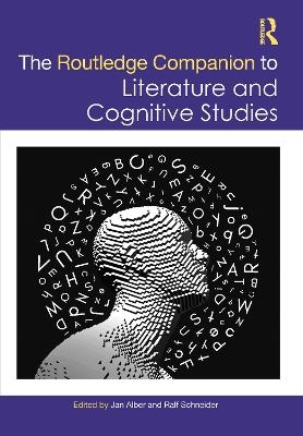The Routledge Companion to Literature and Cognitive Studies - 