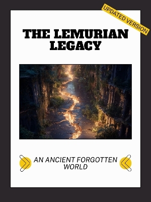 The Lemurian Legacy - Elijah V. Reynolds
