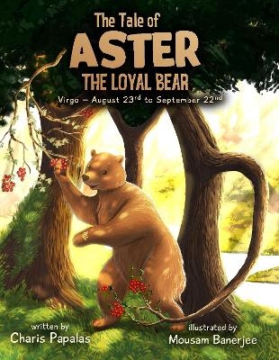 The Tale Of Aster The Loyal Bear
