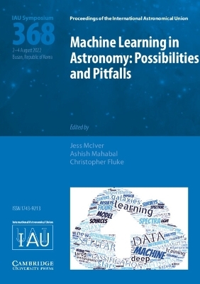 Machine Learning in Astronomy (IAU S368)