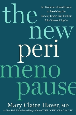 The New Perimenopause - Mary Claire Haver