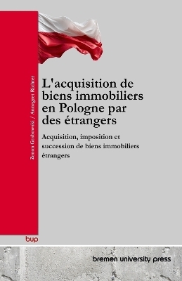 L'acquisition de biens immobiliers en Pologne par des étrangers
