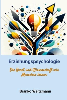 Erziehungspsychologie - Branko Weitzmann