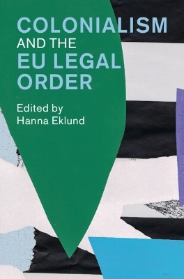 Colonialism and the EU Legal Order - 