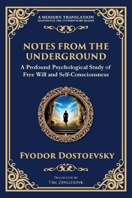 Notes from the Underground - Fyodor Dostoevsky