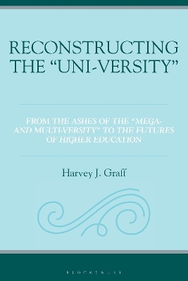 Reconstructing the “Uni-versity”