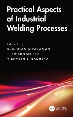 Practical Aspects of Industrial Welding Processes - 