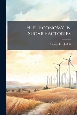 Fuel Economy in Sugar Factories