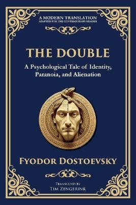 The Double - Fyodor Dostoevsky, Tim Zengerink