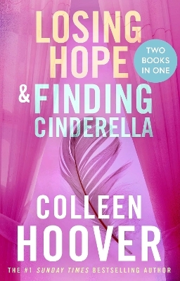Losing Hope / Finding Cinderella Bind-up - Colleen Hoover