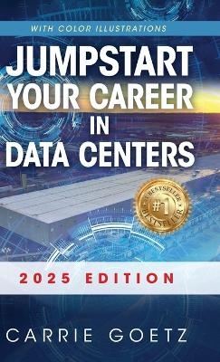 Jumpstart Your Career in Data Centers - Carrie Goetz