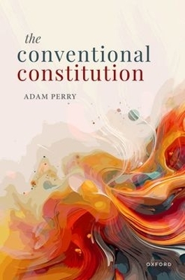 The Conventional Constitution - Adam Perry