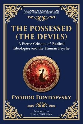 The Possessed (The Devils) - Fyodor Dostoevsky, Tim Zengerink