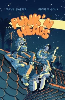Punk&rsquo;n&rsquo;heads - Dave Baker, Nicole Goux