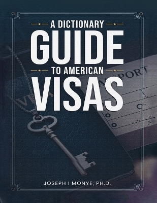A Dictionary Guide to American Visas