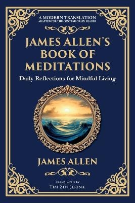 James Allen's Book of Meditations - James Allen,  Zengerink