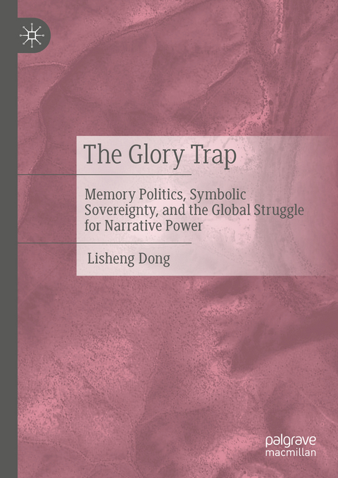 The Glory Trap - Lisheng Dong