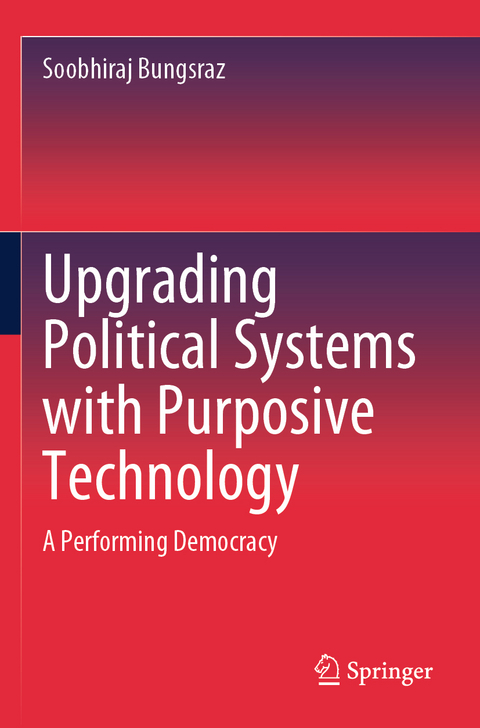 Upgrading Political Systems with Purposive Technology - Soobhiraj Bungsraz