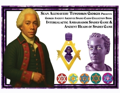 Sean Alemayehu Tewodros Giorgis presents Da Archives Spades Collection Book Prince President Giorgis. - Sean Alemayehu Tewodros Giorgis