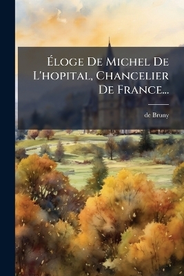 &Atilde;loge De Michel De L'hopital, Chancelier De France... -  Bruny