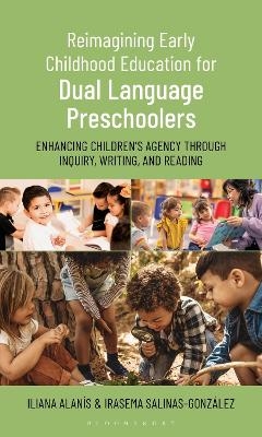 Reimagining Early Childhood Education for Dual Language Preschoolers