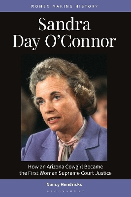 Sandra Day O'Connor - Nancy Hendricks