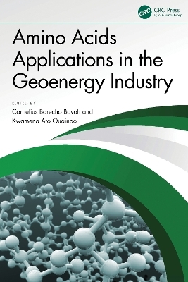 Amino Acids Applications in the Geoenergy Industry - 