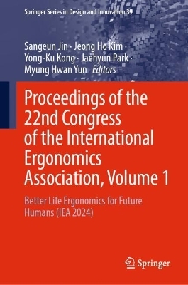 Proceedings of the 22nd Congress of the International Ergonomics Association, Volume 1 - 