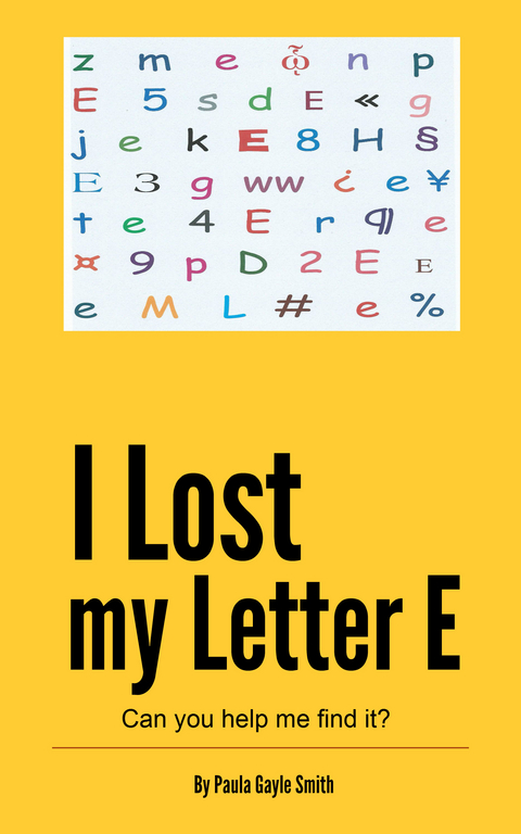 I Lost My Letter E - Paula Gayle Smith