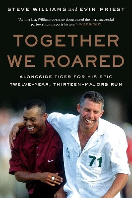 Together We Roared - Steve Williams, Evin Priest