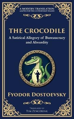 The Crocodile - Fyodor Dostoevsky