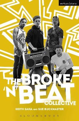 The Broke 'n' Beat Collective - Keith Saha, Sue Buckmaster