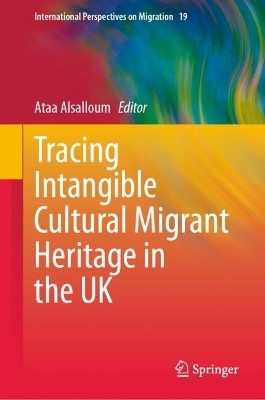 Tracing Intangible Cultural Migrant Heritage in the UK