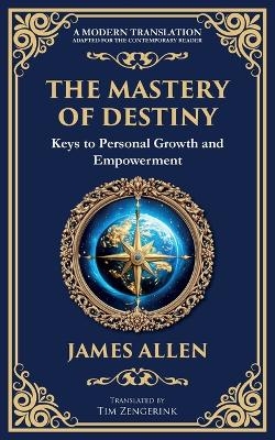The Mastery of Destiny