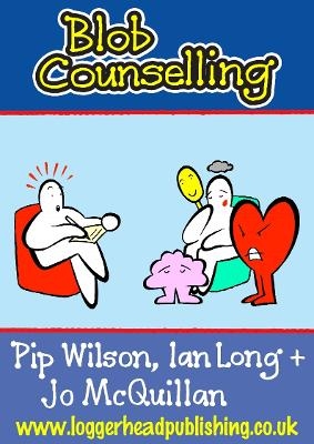 Blob Counselling - Ian Long, Pip Wilson, Jo McQuillan