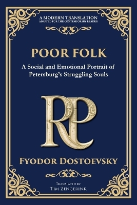 Poor Folk - Fyodor Dostoevsky, Tim Zengerink