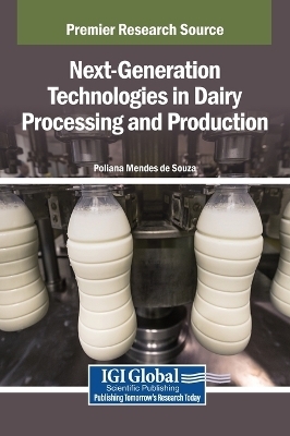 Next-Generation Technologies in Dairy Processing and Production