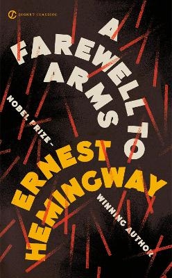 A Farewell to Arms - Ernest Hemingway