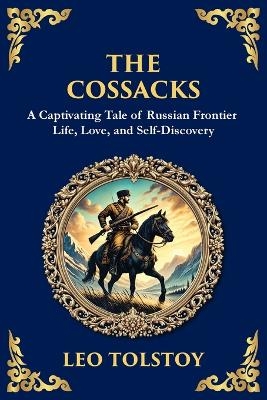 The Cossacks - Leo Tolstoy