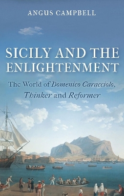 Sicily and the Enlightenment - Angus Campbell